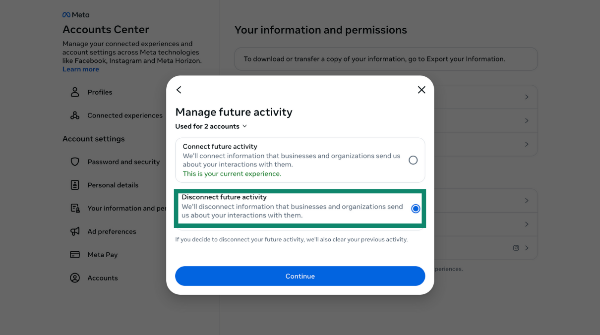 Manage future activity pop-up with Disconnect future activity selected and Continue button visible.
