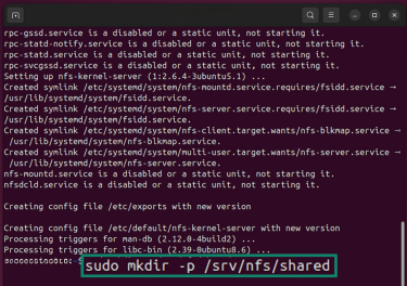 A terminal window showing system messages after installing NFS services, with a command creating the directory "/srv/nfs/shared."