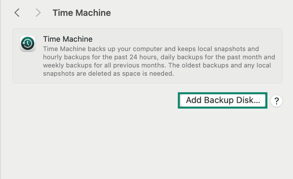 Time Machine settings screen with the Add Backup Disk button highlighted.