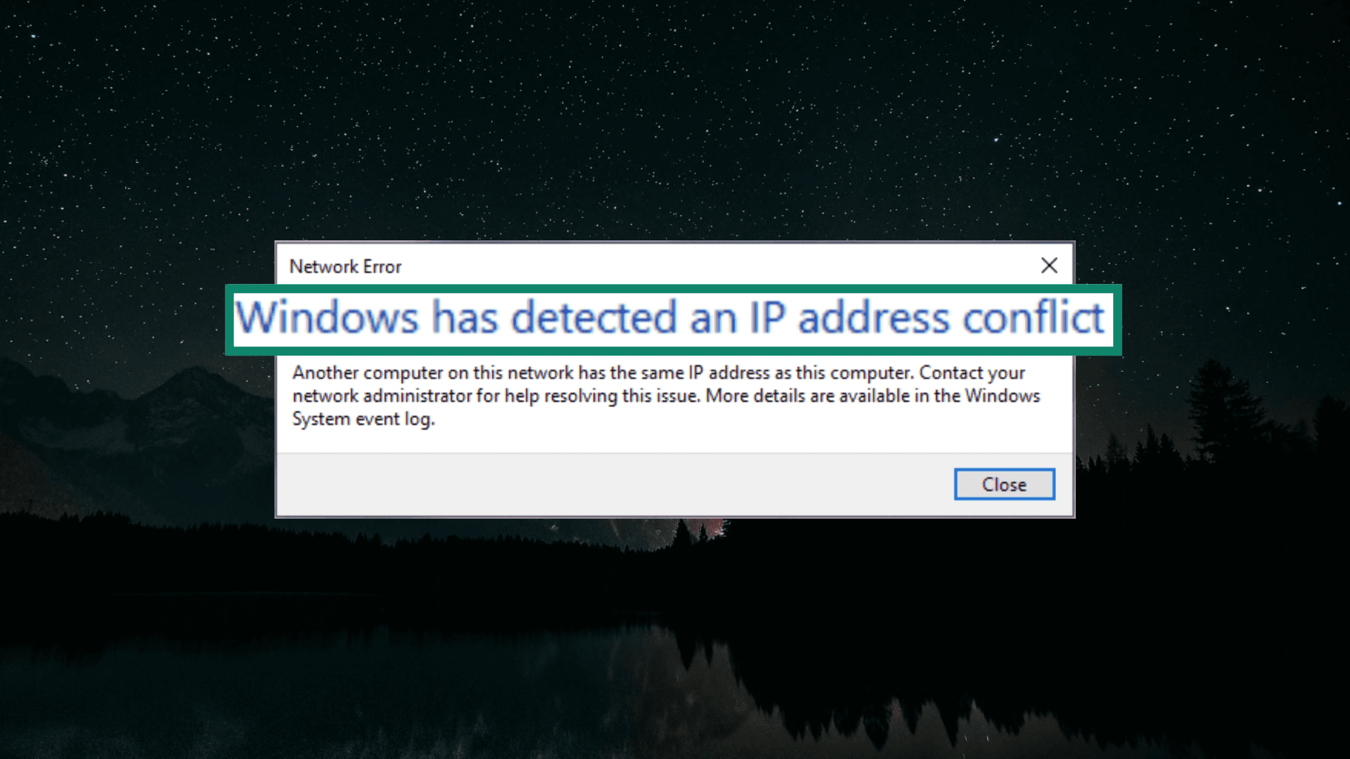 Windows has detected an IP address conflict: Fixed
